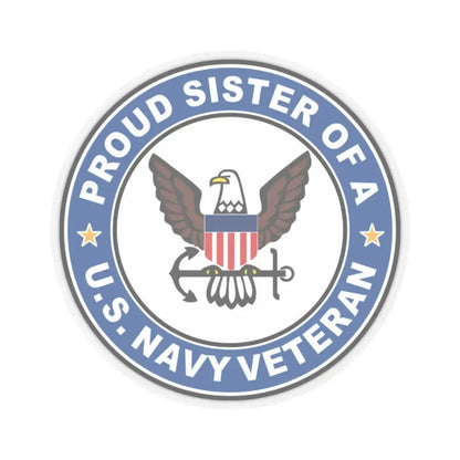 US Navy Veteran Proud Sister (U.S. Navy) STICKER Vinyl Kiss-Cut Decal 2 Inch Transparent - The Sticker Space