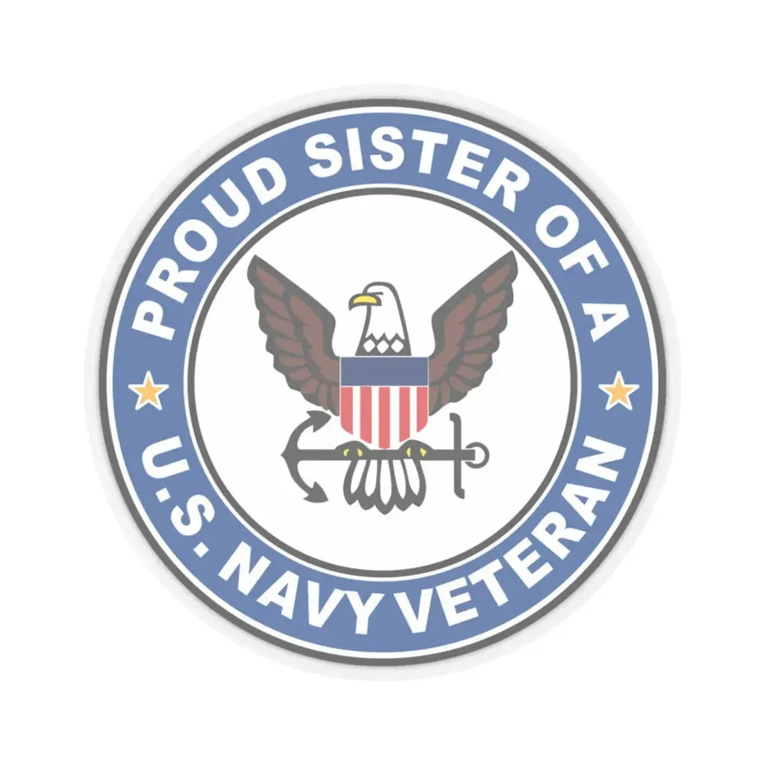 US Navy Veteran Proud Sister (U.S. Navy) STICKER Vinyl Kiss-Cut Decal 3 Inch Transparent - The Sticker Space