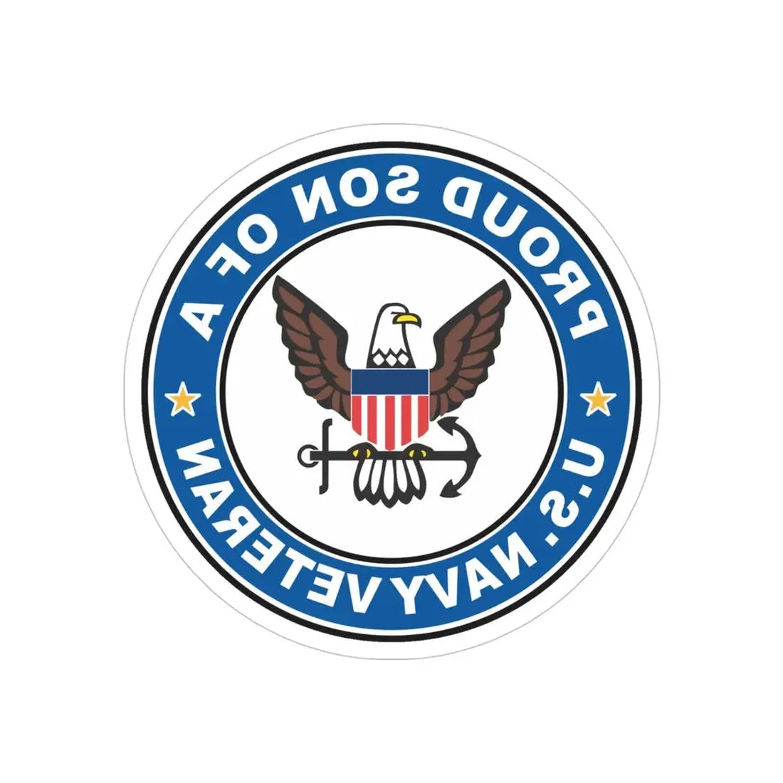 US Navy Veteran Proud Son (U.S. Navy) REVERSE PRINT Transparent Die-Cut STICKER 4 Inch Die-Cut Transparent - The Sticker Space