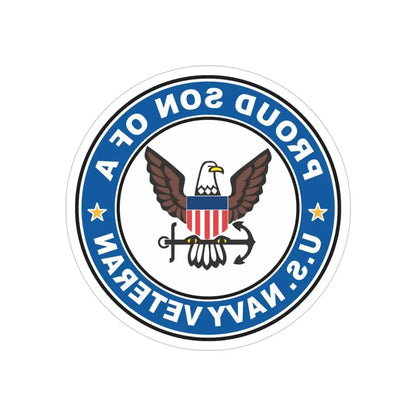 US Navy Veteran Proud Son (U.S. Navy) REVERSE PRINT Transparent Die-Cut STICKER 4 Inch Die-Cut Transparent - The Sticker Space