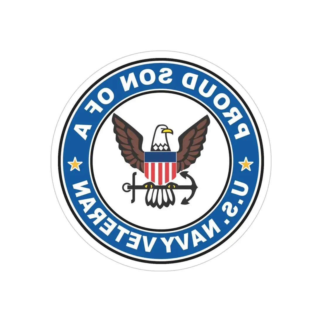 US Navy Veteran Proud Son (U.S. Navy) REVERSE PRINT Transparent Die-Cut STICKER 6 Inch Die-Cut Transparent - The Sticker Space