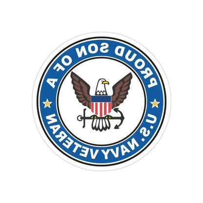 US Navy Veteran Proud Son (U.S. Navy) REVERSE PRINT Transparent Die-Cut STICKER 6 Inch Die-Cut Transparent - The Sticker Space