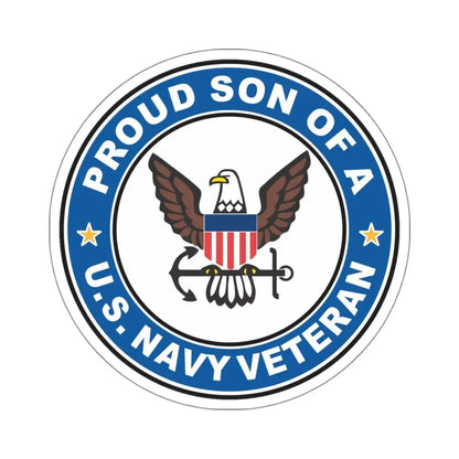 US Navy Veteran Proud Son (U.S. Navy) STICKER Vinyl Kiss-Cut Decal 4 Inch White - The Sticker Space