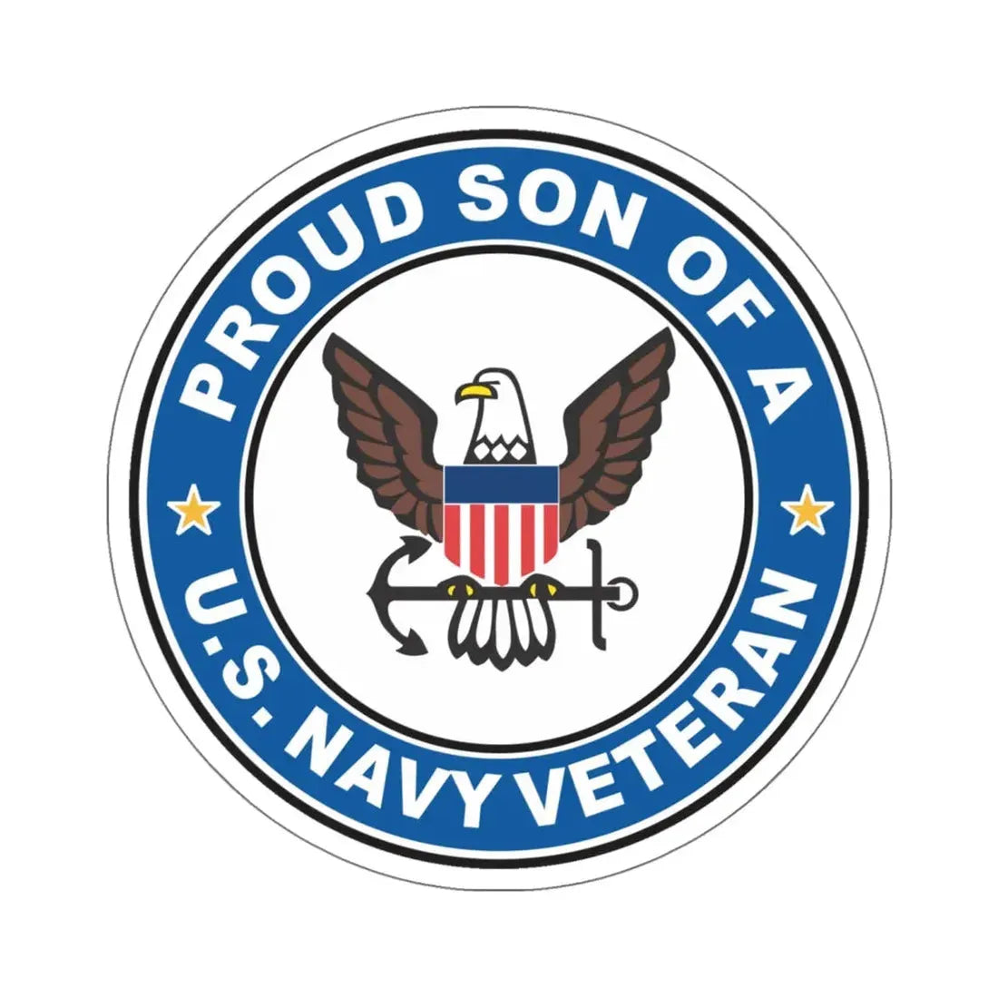 US Navy Veteran Proud Son (U.S. Navy) STICKER Vinyl Kiss-Cut Decal 6 Inch White - The Sticker Space