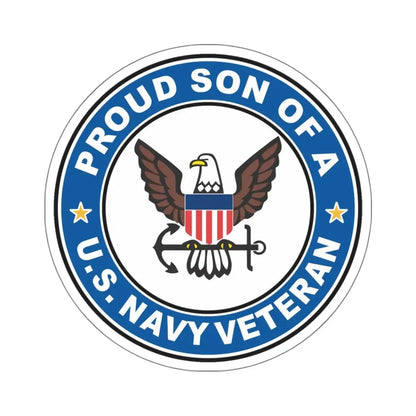 US Navy Veteran Proud Son (U.S. Navy) STICKER Vinyl Kiss-Cut Decal 6 Inch White - The Sticker Space