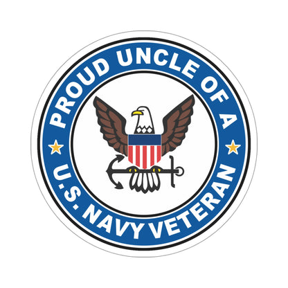 US Navy Veteran Proud Uncle (U.S. Navy) STICKER Vinyl Die-Cut Decal-4 Inch-The Sticker Space