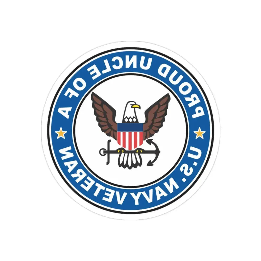 US Navy Veteran Proud Uncle (U.S. Navy) REVERSE PRINT Transparent Die-Cut STICKER 2 Inch Die-Cut Transparent - The Sticker Space