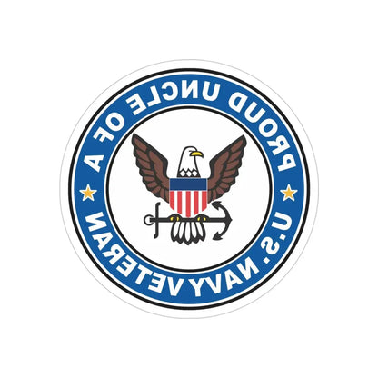 US Navy Veteran Proud Uncle (U.S. Navy) REVERSE PRINT Transparent Die-Cut STICKER 5 Inch Die-Cut Transparent - The Sticker Space