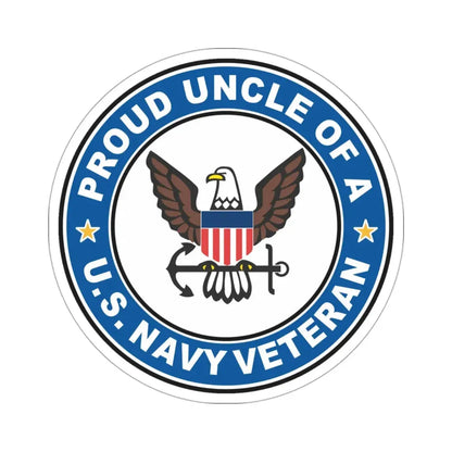 US Navy Veteran Proud Uncle (U.S. Navy) STICKER Vinyl Die-Cut Decal 3 Inch - The Sticker Space