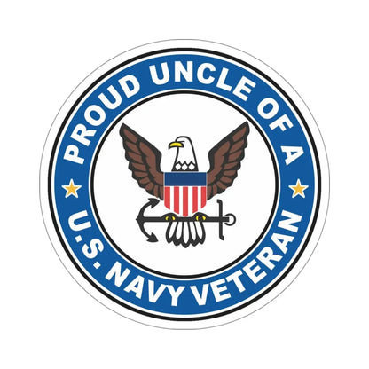 US Navy Veteran Proud Uncle (U.S. Navy) STICKER Vinyl Die-Cut Decal 5 Inch - The Sticker Space