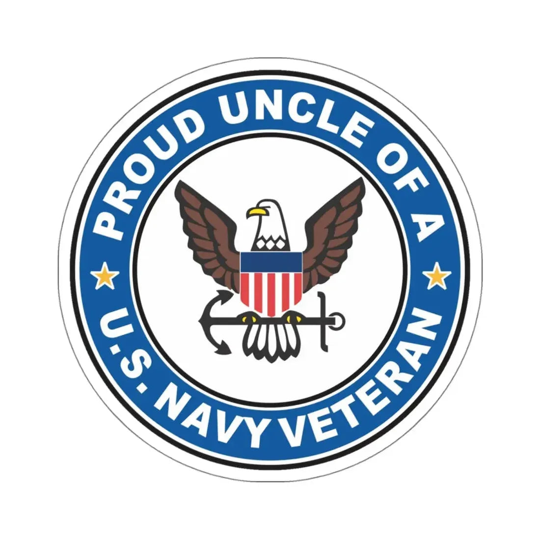 US Navy Veteran Proud Uncle (U.S. Navy) STICKER Vinyl Kiss-Cut Decal 4 Inch White - The Sticker Space