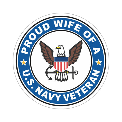 US Navy Veteran Proud Wife (U.S. Navy) STICKER Vinyl Die-Cut Decal-6 Inch-The Sticker Space