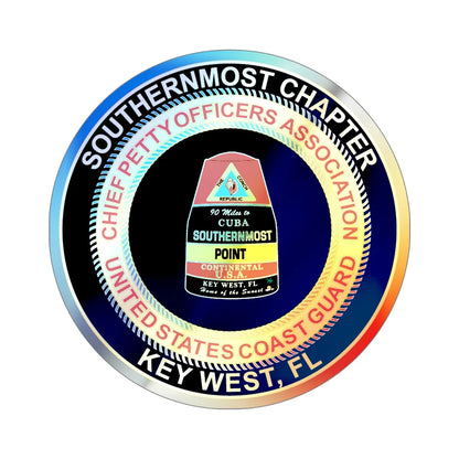 USCG CPOA Key West FL Southernmost Chapter (U.S. Coast Guard) Holographic STICKER Die-Cut Vinyl Decal 6 Inch Holographic - The Sticker Space