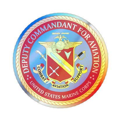 USMC Deputy Commandant for Aviation (USMC) Holographic STICKER Die-Cut Vinyl Decal-3 Inch-The Sticker Space