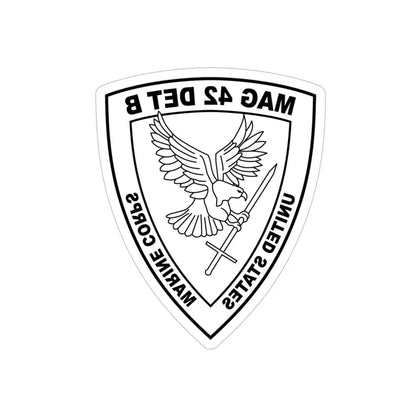 USMC United States Marine Corps MAG 42 DET B BW (USMC) REVERSE PRINT Transparent Die-Cut STICKER 5 Inch Die-Cut Transparent - The Sticker Space