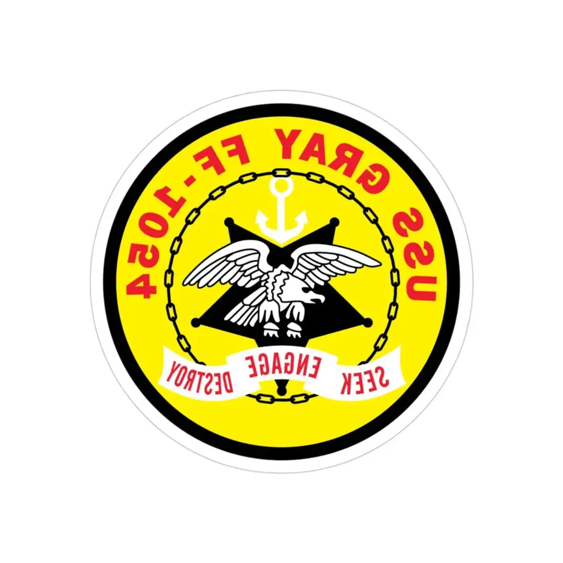 USS Gray FF 1054 Seek Engage Destry (U.S. Navy) REVERSE PRINT Transparent Die-Cut STICKER 3 Inch Die-Cut Transparent - The Sticker Space