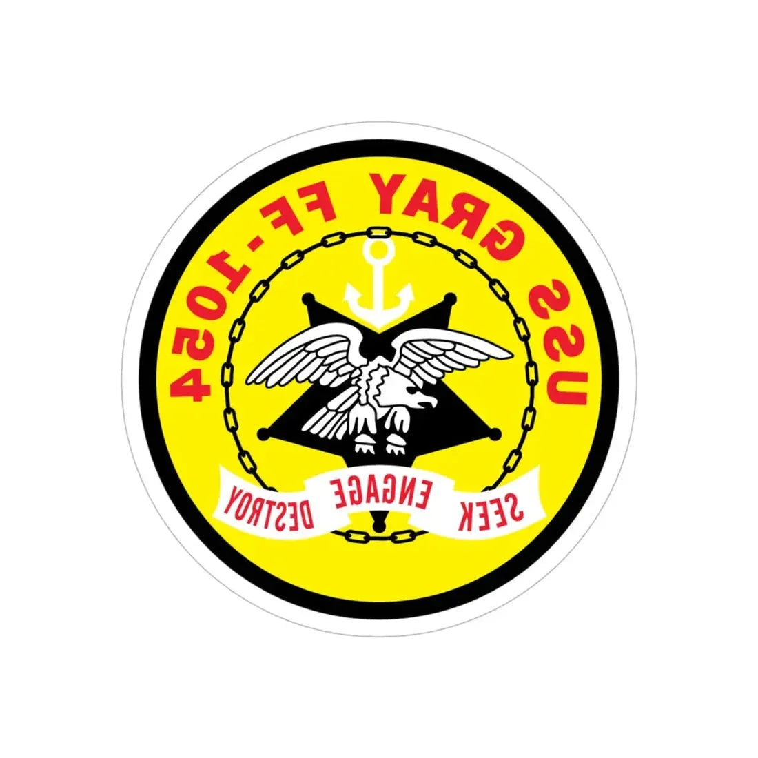 USS Gray FF 1054 Seek Engage Destry (U.S. Navy) REVERSE PRINT Transparent Die-Cut STICKER 5 Inch Die-Cut Transparent - The Sticker Space