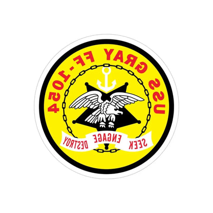 USS Gray FF 1054 Seek Engage Destry (U.S. Navy) REVERSE PRINT Transparent Die-Cut STICKER 5 Inch Die-Cut Transparent - The Sticker Space