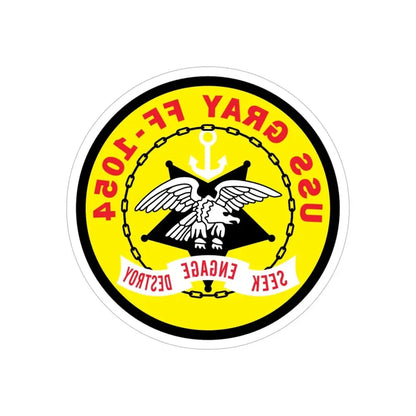 USS Gray FF 1054 Seek Engage Destry (U.S. Navy) REVERSE PRINT Transparent Die-Cut STICKER 6 Inch Die-Cut Transparent - The Sticker Space