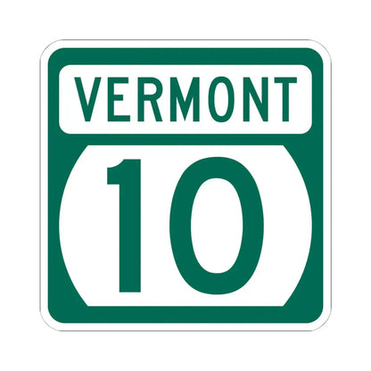 Vermont 10 (Vermont) (Road Sign) STICKER Vinyl Kiss-Cut Decal 6 Inch White - The Sticker Space