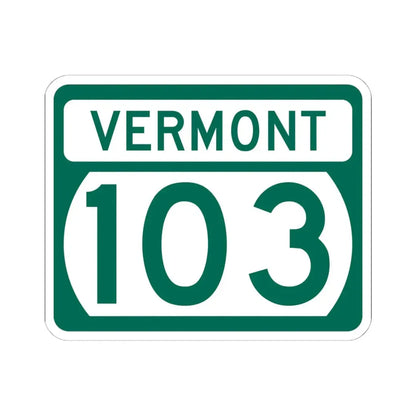 Vermont 103 (Vermont) (Road Sign) STICKER Vinyl Kiss-Cut Decal 6 Inch White - The Sticker Space