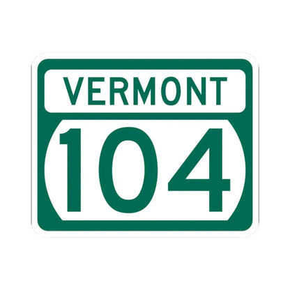 Vermont 104 (Vermont) (Road Sign) STICKER Vinyl Kiss-Cut Decal 2 Inch White - The Sticker Space