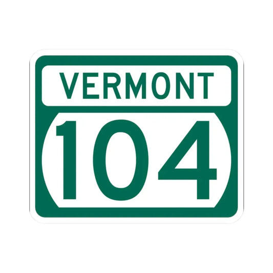 Vermont 104 (Vermont) (Road Sign) STICKER Vinyl Kiss-Cut Decal 2 Inch White - The Sticker Space