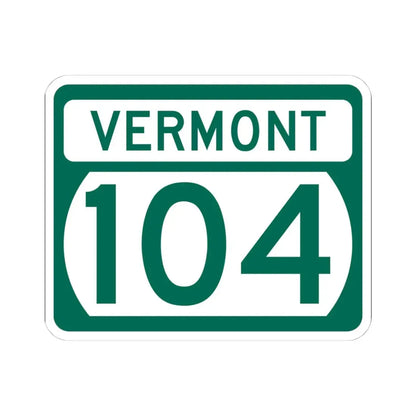 Vermont 104 (Vermont) (Road Sign) STICKER Vinyl Kiss-Cut Decal 4 Inch White - The Sticker Space