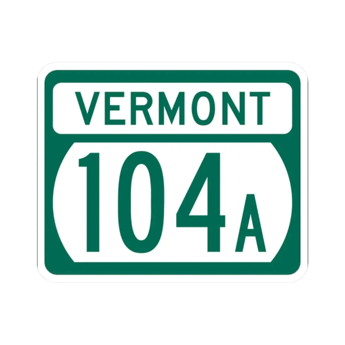 Vermont 104A (Vermont) (Road Sign) STICKER Vinyl Kiss-Cut Decal 2 Inch White - The Sticker Space
