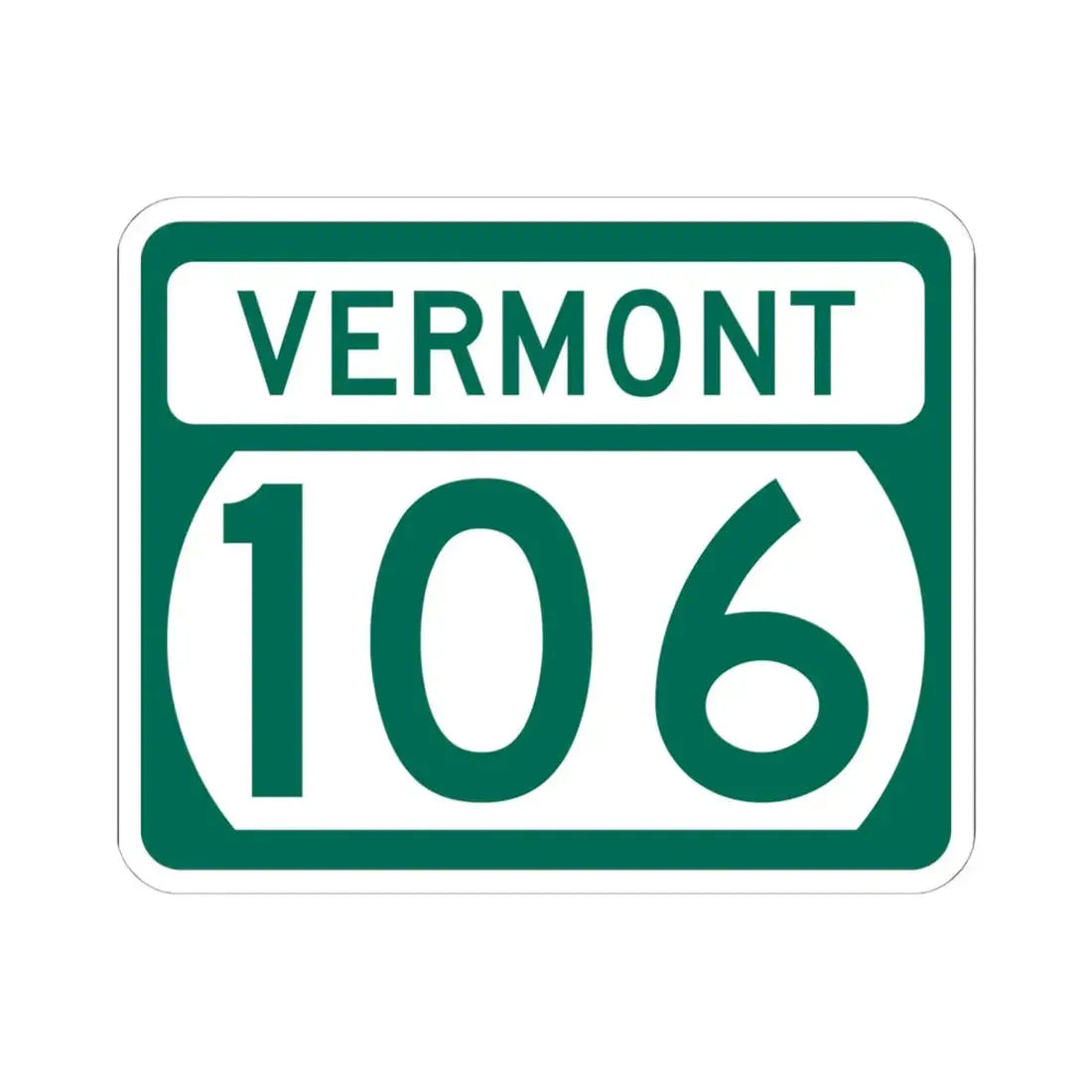 Vermont 106 (Vermont) (Road Sign) STICKER Vinyl Kiss-Cut Decal 6 Inch White - The Sticker Space