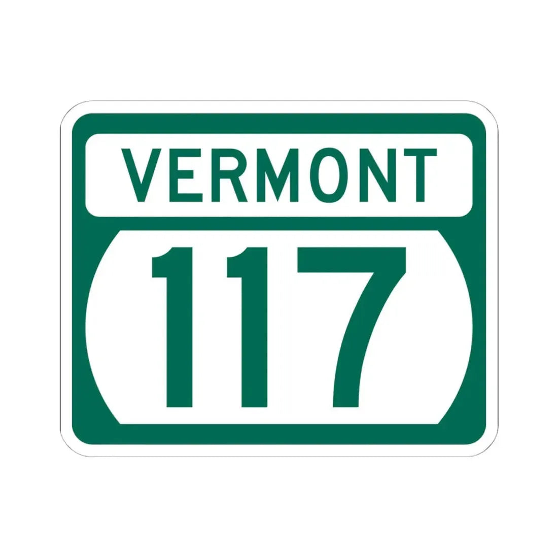 Vermont 117 (Vermont) (Road Sign) STICKER Vinyl Kiss-Cut Decal 6 Inch White - The Sticker Space