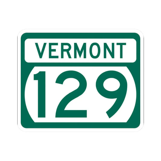 Vermont 129 (Vermont) (Road Sign) STICKER Vinyl Kiss-Cut Decal 2 Inch White - The Sticker Space