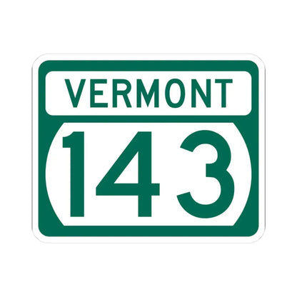 Vermont 143 (Vermont) (Road Sign) STICKER Vinyl Kiss-Cut Decal 3 Inch White - The Sticker Space