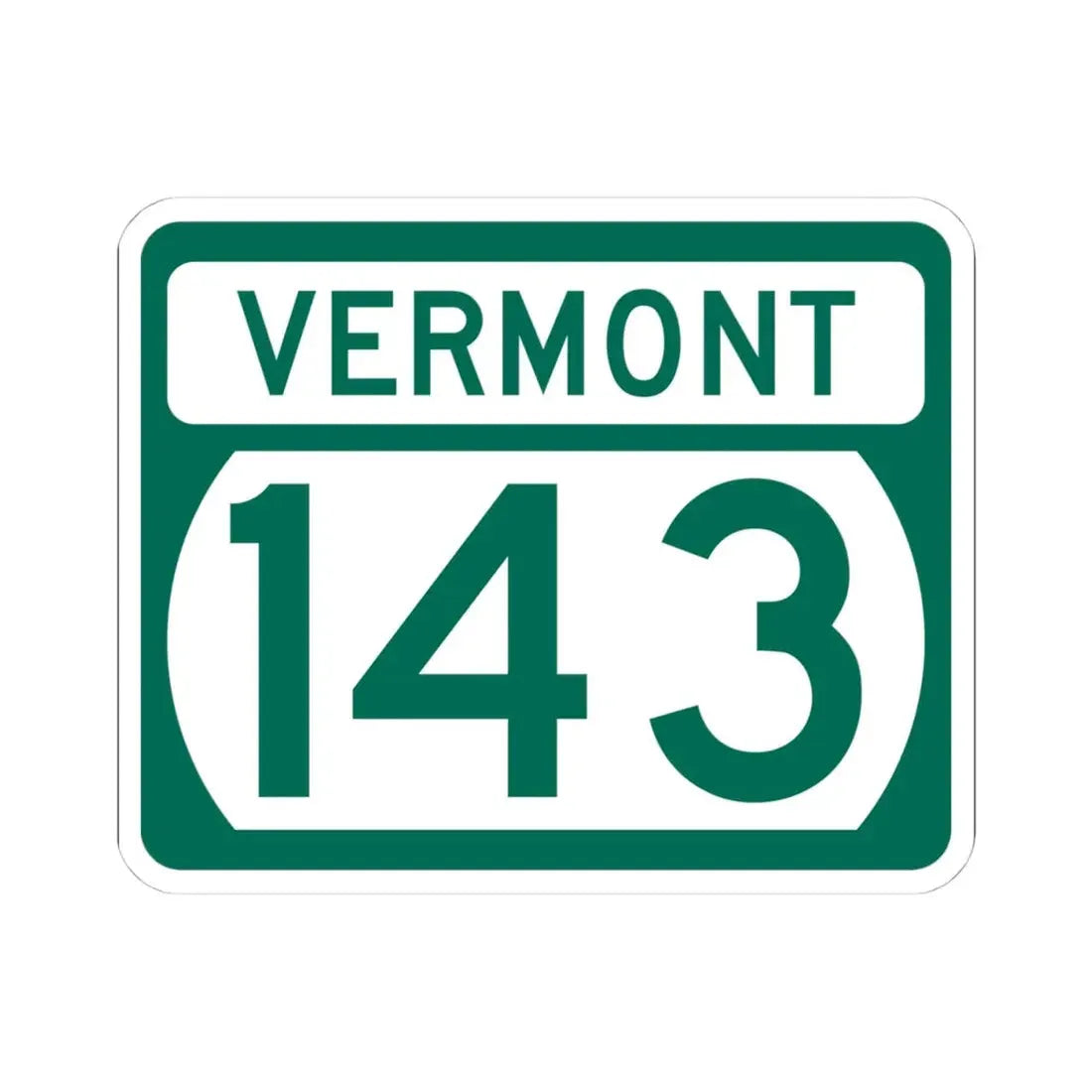 Vermont 143 (Vermont) (Road Sign) STICKER Vinyl Kiss-Cut Decal 4 Inch White - The Sticker Space
