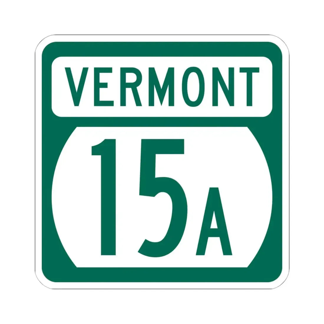 Vermont 15A (Vermont) (Road Sign) STICKER Vinyl Kiss-Cut Decal 6 Inch White - The Sticker Space