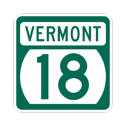 Vermont 18 (Vermont) (Road Sign) STICKER Vinyl Kiss-Cut Decal 3 Inch White - The Sticker Space