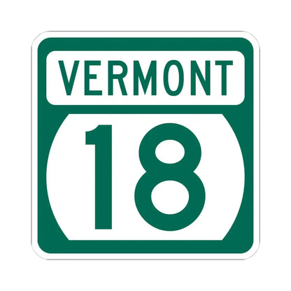 Vermont 18 (Vermont) (Road Sign) STICKER Vinyl Kiss-Cut Decal 4 Inch White - The Sticker Space