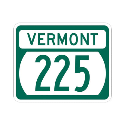 Vermont 225 (Vermont) (Road Sign) STICKER Vinyl Kiss-Cut Decal 6 Inch White - The Sticker Space