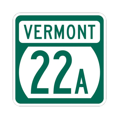 Vermont 22A (Vermont) (Road Sign) STICKER Vinyl Kiss-Cut Decal 6 Inch White - The Sticker Space