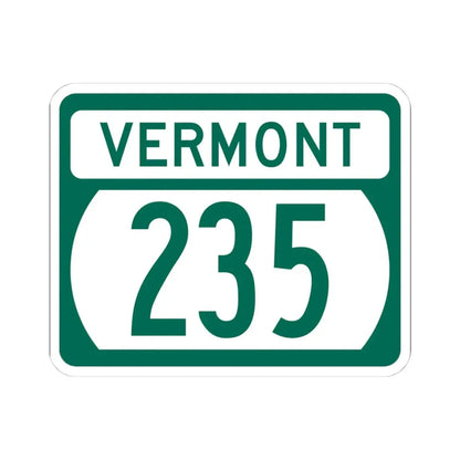Vermont 235 (Vermont) (Road Sign) STICKER Vinyl Kiss-Cut Decal 4 Inch White - The Sticker Space