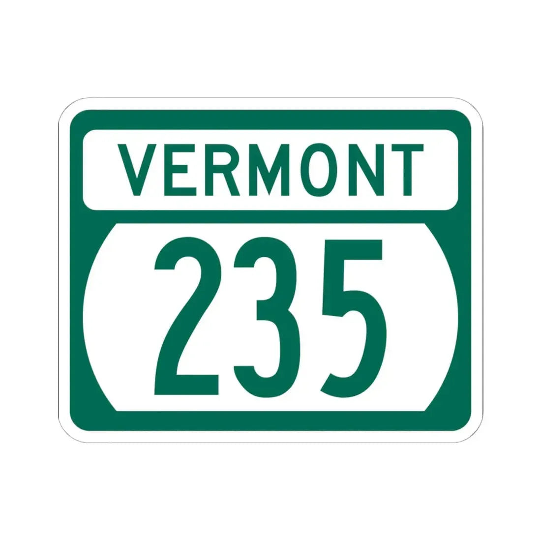 Vermont 235 (Vermont) (Road Sign) STICKER Vinyl Kiss-Cut Decal 6 Inch White - The Sticker Space