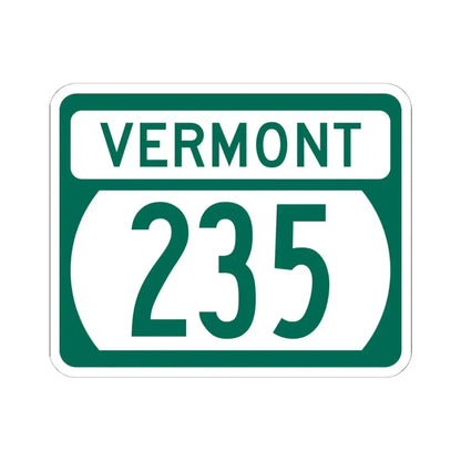 Vermont 235 (Vermont) (Road Sign) STICKER Vinyl Kiss-Cut Decal 6 Inch White - The Sticker Space