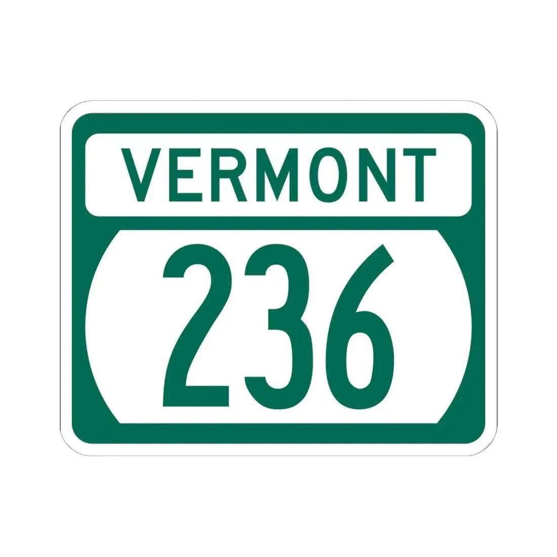 Vermont 236 (Vermont) (Road Sign) STICKER Vinyl Kiss-Cut Decal 6 Inch White - The Sticker Space