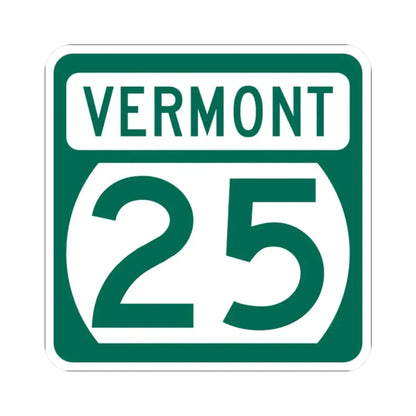 Vermont 25 (Vermont) (Road Sign) STICKER Vinyl Kiss-Cut Decal 2 Inch White - The Sticker Space