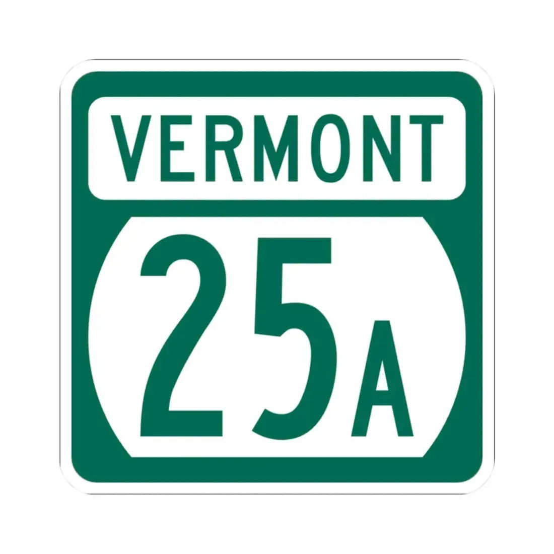 Vermont 25A (Vermont) (Road Sign) STICKER Vinyl Kiss-Cut Decal 2 Inch White - The Sticker Space