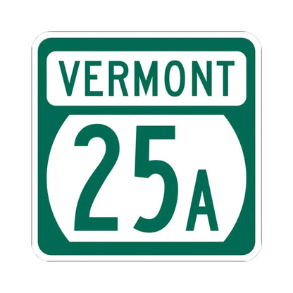 Vermont 25A (Vermont) (Road Sign) STICKER Vinyl Kiss-Cut Decal 3 Inch White - The Sticker Space