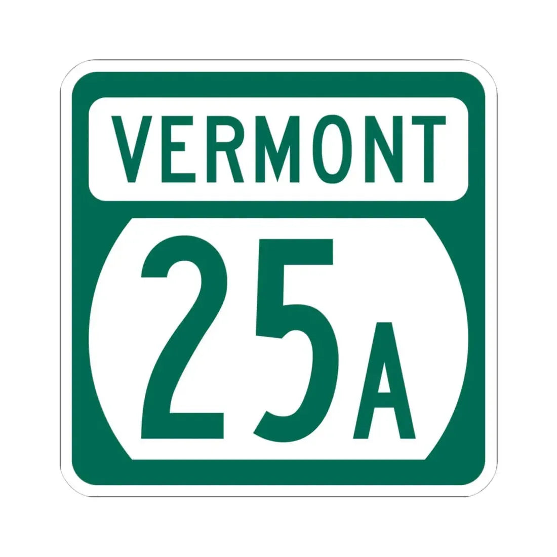 Vermont 25A (Vermont) (Road Sign) STICKER Vinyl Kiss-Cut Decal 4 Inch White - The Sticker Space