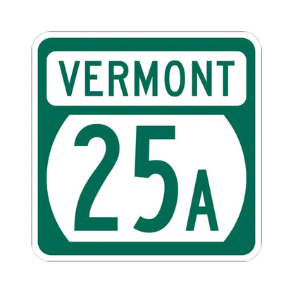 Vermont 25A (Vermont) (Road Sign) STICKER Vinyl Kiss-Cut Decal 4 Inch White - The Sticker Space