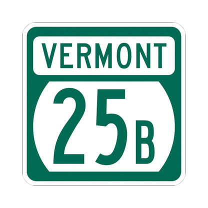Vermont 25B (Vermont) (Road Sign) STICKER Vinyl Kiss-Cut Decal 4 Inch White - The Sticker Space