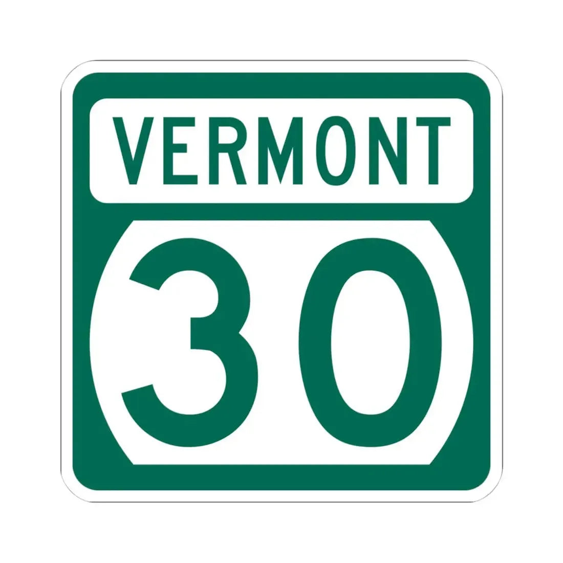 Vermont 30 (Vermont) (Road Sign) STICKER Vinyl Kiss-Cut Decal 4 Inch White - The Sticker Space